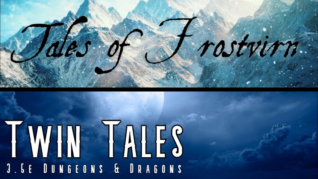 Vtuber Preps D&D | Twin Tales & Tales Of Frostvirn
