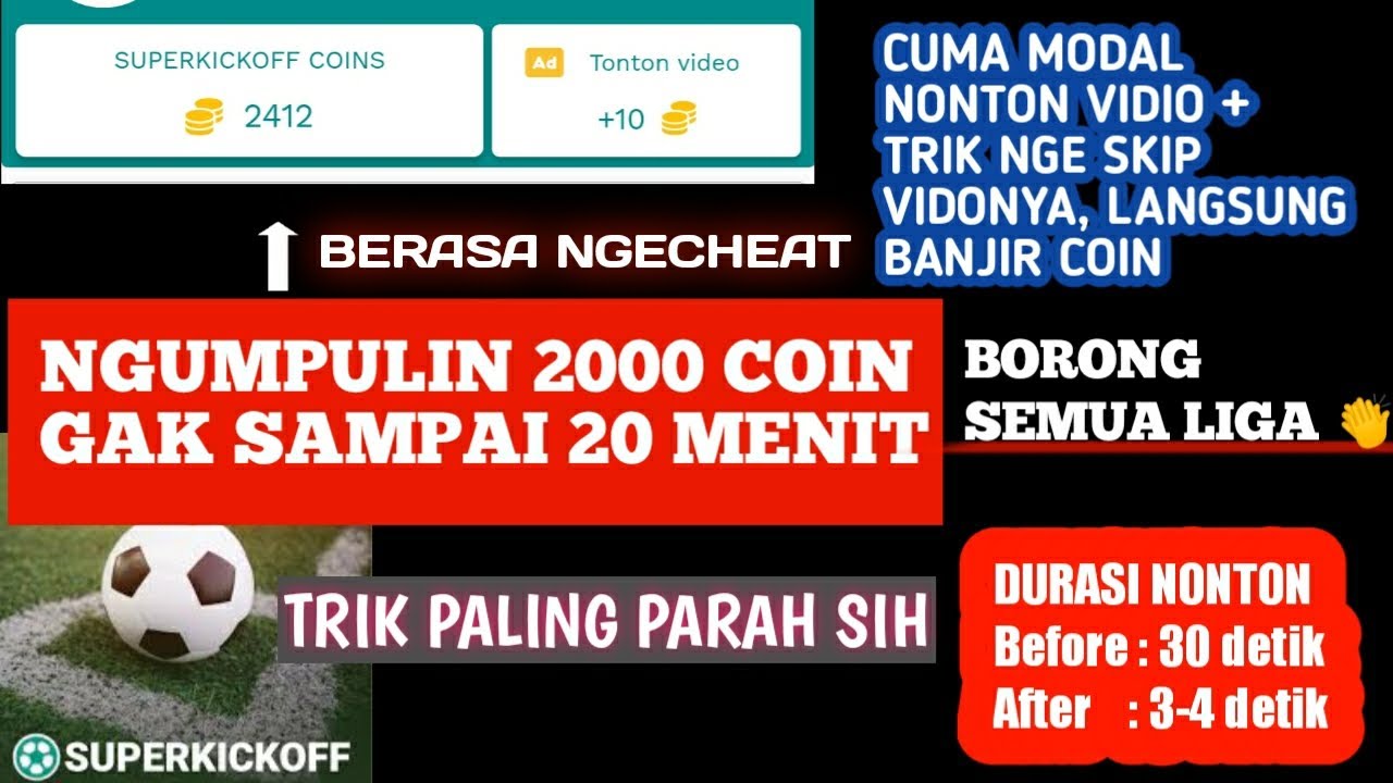 CARA SKIP IKLAN COIN SUPERKICKOFF DI APK ORI, COIN AUTO RIBUAN BERASA CHEAT