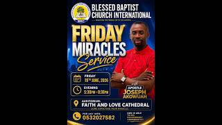 Miracle service live stream with Apostle Joseph Akowauh. Friday 19th June, 2026. Stay connected.