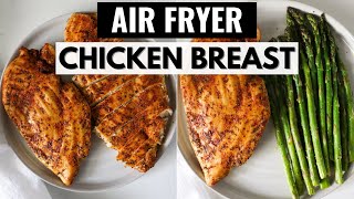 Easy Air Fryer Chicken Breasts | Perfect for Dinner or Meal Prep!