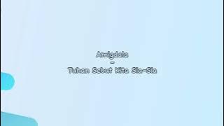 Amigdala - Tuhan Sebut Sia-Sia (Lirik Lagu)
