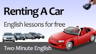 Free English Lesson  Renting A Car  How To Rent A Car in English