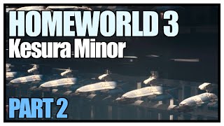 Homeworld 3 - Part 2 - Kesura Minor (Hard)