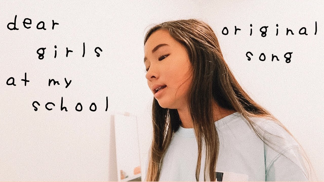 dear girls people at my school original song by caroline