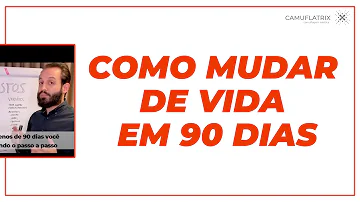 Como mudar em 90 dias?