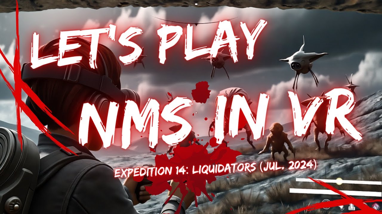 No Mans Sky VR : Expedition 14: Liquidators Redux Ep 2.1 - YouTube