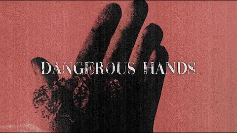 Dangerous Hands - Austin Giorgio [Official Lyric Video]