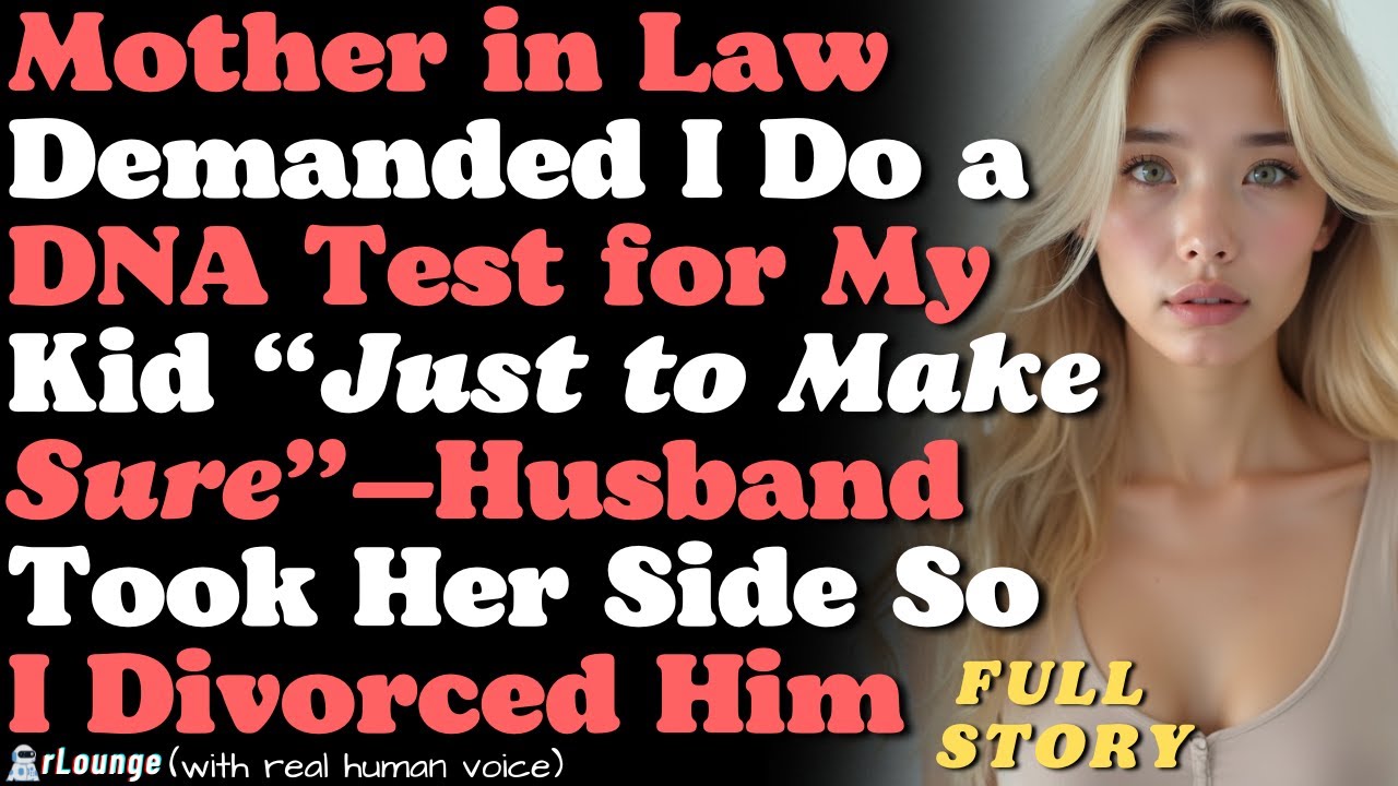 MIL Demanded I Do a DNA Test for My Kid ‘Just to Make Sure’ - YouTube