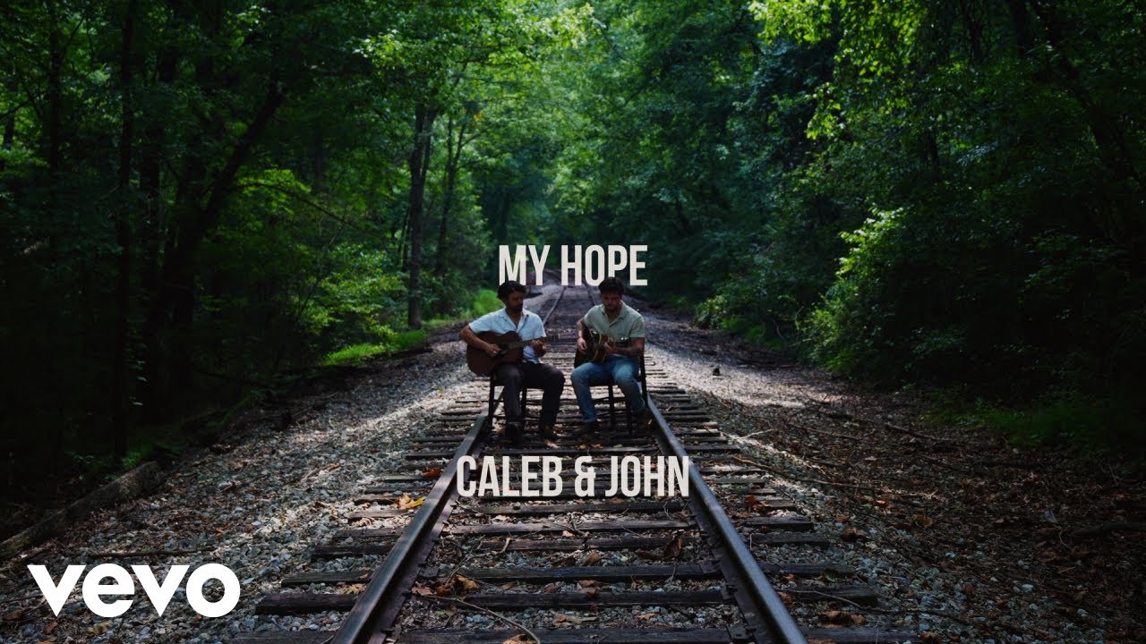 Caleb & John - My Hope (Official Lyric Video)