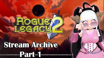 Lumi Plays Rogue Legacy 2 [Stream Archive]