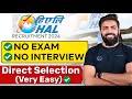 Hal 2024  direct selection very easy no exam  interview