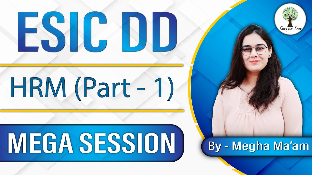 UPSC ESIC DD | HRM | Mega Session | Part - 1 | By - Megha Ma'am |