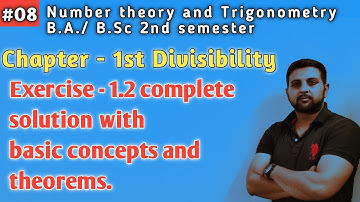 08 | Exercise 1.2 complete solution | Divisibility | Number theory & Trigonometry B.A/B.Sc 2nd sem