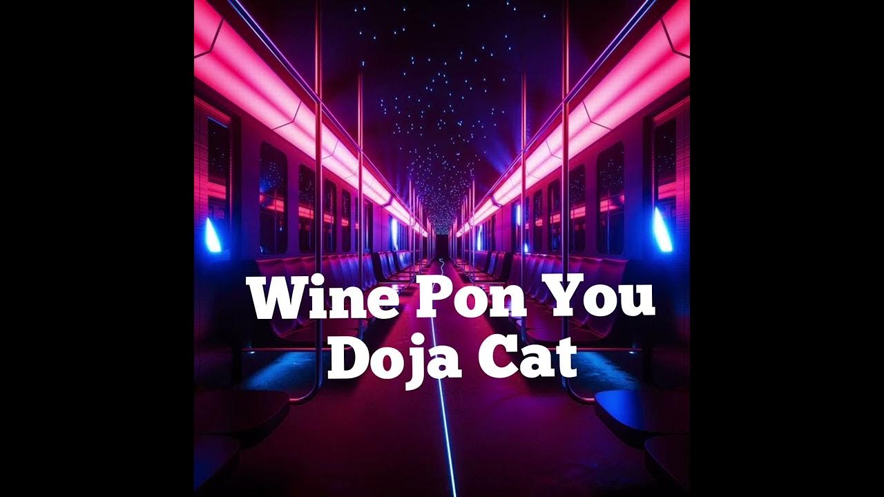 Wine pon you Doja cat YouTube
