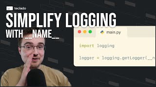 python logging tutorial: __name__ and logger inheritance