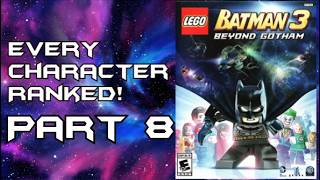 LEGO Batman 3 Beyond Gotham - Every Character Ranked PART 8