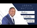 Urban matjila  reka lebala jwang