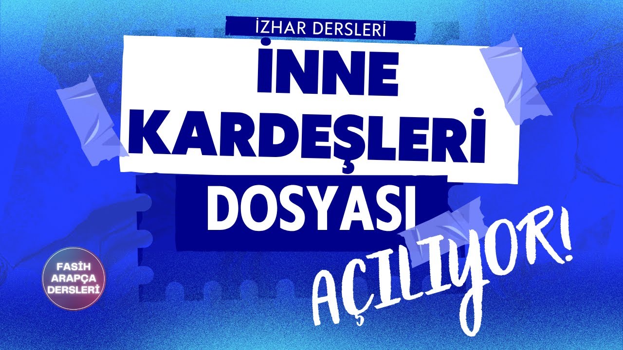 İNNE VE KARDEŞLERİ KONUSUNA TÜM TÜYOLARIYLA GİRİŞ YAPIYORUZ 🙌 İSMİ NASB HABERİ REF İZHAR 16.DERS