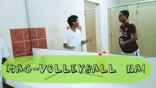 Mag-Volleyball Everyday, Papayat Ka All The Way