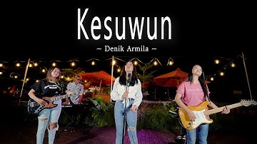 KESUWUN ~ Denik Armila   |   Official Music Video