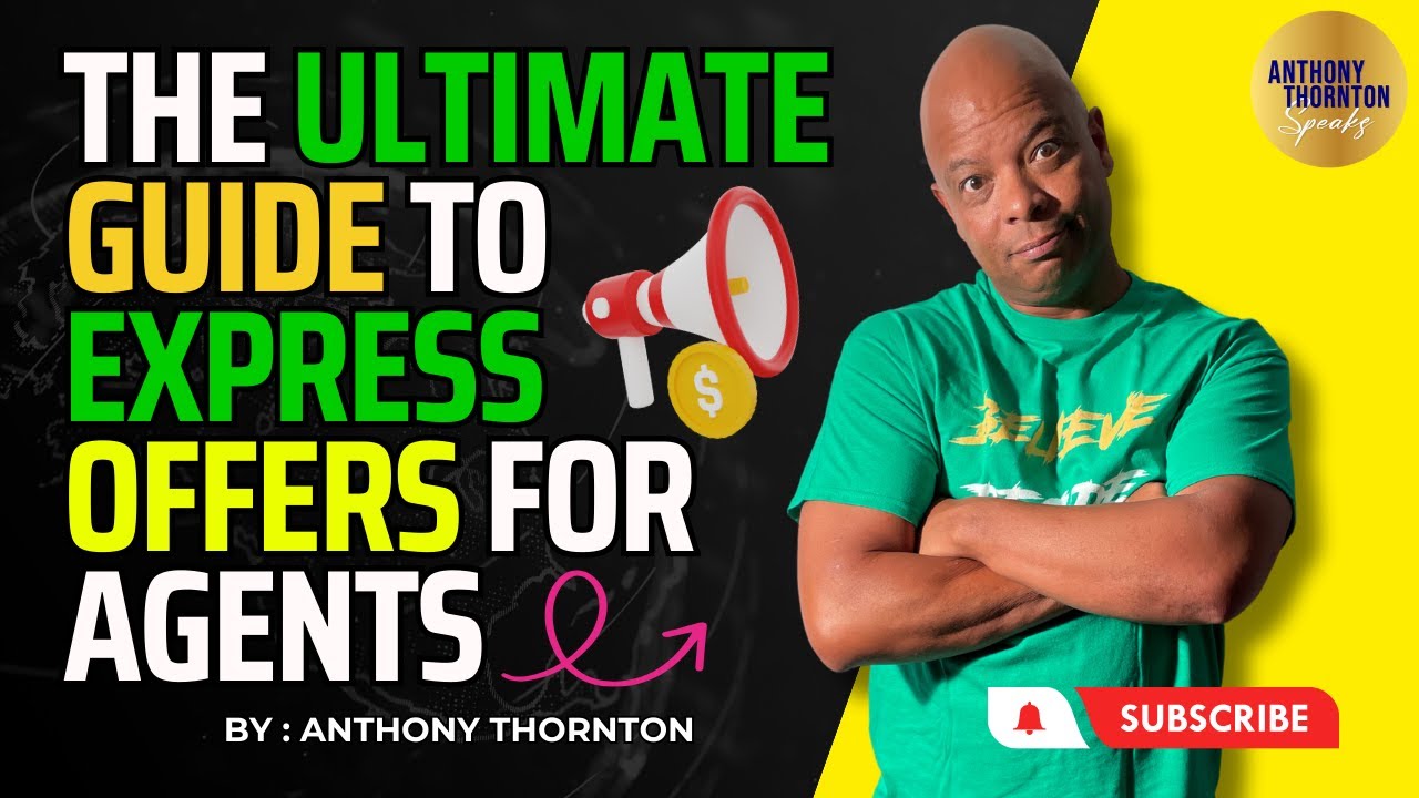 The Ultimate Guide to Express Offers for Agents