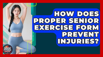 How Does Proper Senior Exercise Form Prevent Injuries? - Senior Fitness Simplified
