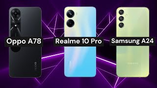 Oppo A78 vs Realme 10 Pro vs Samsung A24 by XPhone 7 views 6 months ago 3 minutes, 44 seconds
