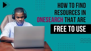 How to find resources in OneSearch that are free to use. Net Worth