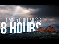 8 Hours of Relaxing Rain and Chill Music to Sleep To