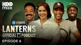 Details Lanterns: The Official Podcast | Episode 6, Bad Optics | HBO Max News