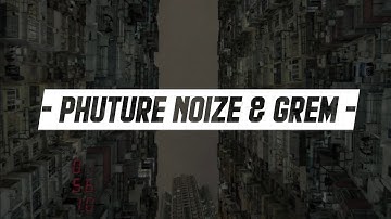 - 365 -  Phuture Noize & GREM ( OFFICIAL LYRIC MUSIC VIDEO )