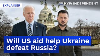 The US passed Ukraine aid. What will it change?