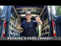 FORD TRANSIT BUILD | FRAMING A TRANSIT