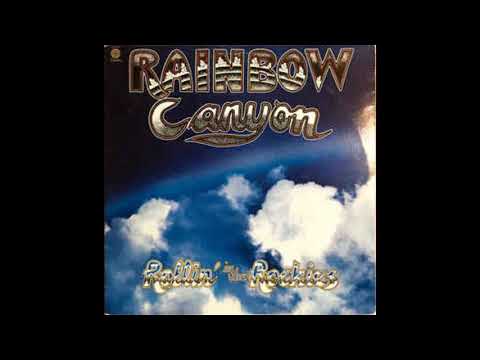 Rainbow Canyon — Rainbow Canyon. Old Rock 'N' Roll.