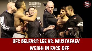 UFC Fight Night Belfast Kevin Lee vs. Magomed Mustafaev weigh in Face Off