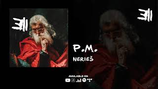 Nerieš - P.M. (prod. SpecialBeatz) |Official Audio|