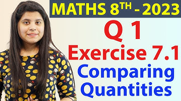 Q 1 - Ex 7.1 - Comparing Quantities - NCERT Maths Class 8th - Chapter 7, New Syllabus CBSE 2023