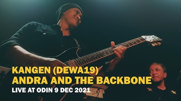Kangen (Dewa19) - Andra and The Backbone Live at Odin Jakarta