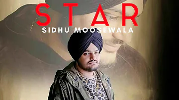 Star | Sidhu Moose Wala | ( Full Video ) | Raja Game Changer | New Punjabi Song 2018