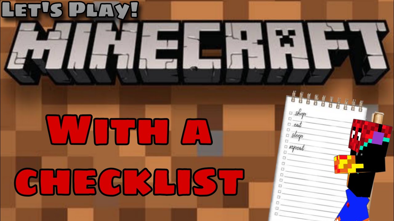 Playing Minecraft with a Checklist - YouTube