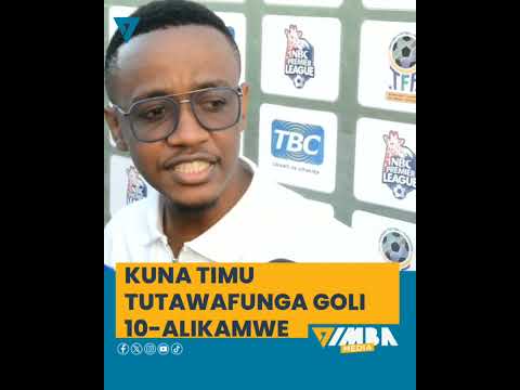 ALIKAMWE AWAPIGA MKWARA SIMBA TUTAWAPIGA GOLI 10