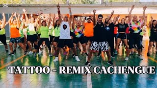 TATTO - REMIX CACHENGUE | ZUMBA | GUSTAVO AQUINO