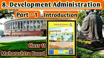 Chapter 8 Development Administration Class 11 Political Science Maharashtra State Board New Syllabus