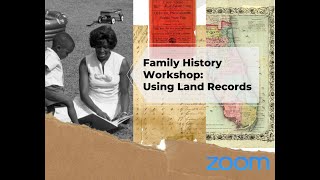 Family History Workshop: Using Land Records