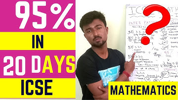How to study to get 95% in ICSE MATHEMATICS 2020? Last 20 days strategy || Akash Talks