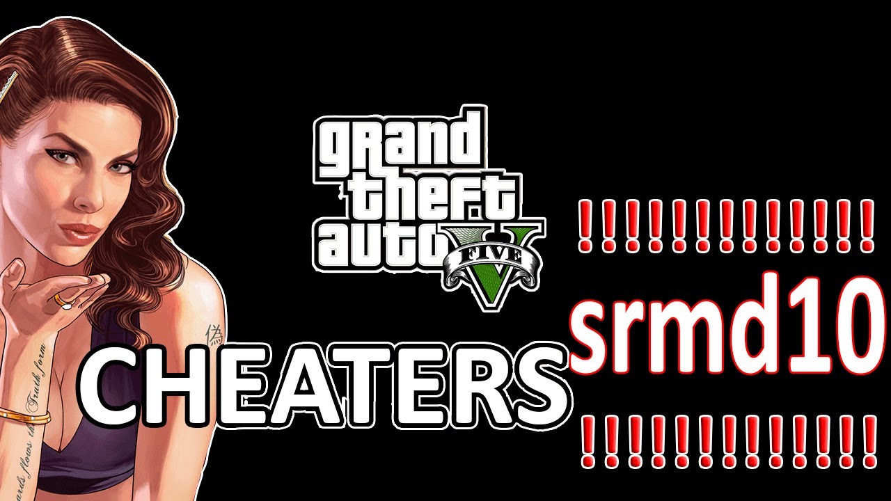 Gta Online Cheaters srmd10 YouTube