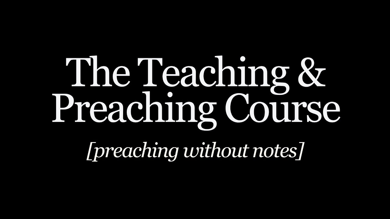 Preaching & Teaching Course intro:offer - YouTube