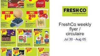 FreshCo weekly flyer / circulaire Jul 30 - Aug 05