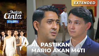 PASTIKAN M4ti!! AL Terus Mengancam Mario | IKATAN CINTA | EPS.1202 (4/4)