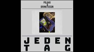 Brinkitussin & PolaKK - Jeden Tag (FREETRACK) Resimi